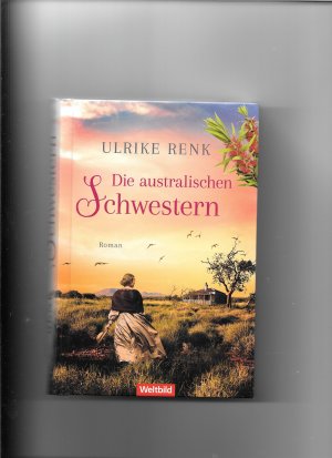 gebrauchtes Buch – Ulrike Renk – Die australischen Schwestern  Bd. 2