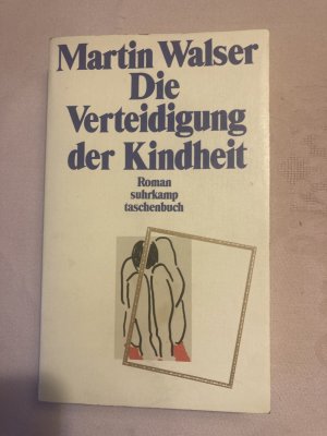 gebrauchtes Buch – Martin Walser – Die Verteidigung der Kindheit