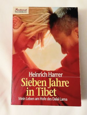 Sieben Jahre in Tibet Mein Leben am Hofe des Dalai Lama