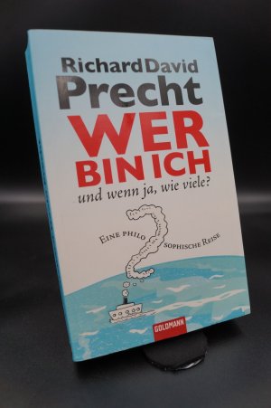 gebrauchtes Buch – Precht, Richard David – Wer bin ich - und wenn ja wie viele? - Eine philosophische Reise  + :::Geschenk:::