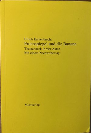 Eulenspiegel und die Banane - Theaterstück in vier Akten