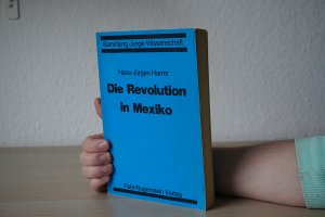 Die Revolution in Mexiko - 1910 bis 1917