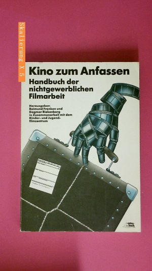 gebrauchtes Buch – Raimund und Dagmar Riekenberg Franken – KINO ZUM ANFASSEN. Handbuch d. nichtgewerbl. Filmarbeit