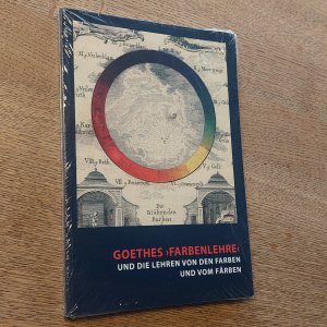 gebrauchtes Buch – Anja Eichler – Goethes Farbenlehre - und die Lehren von den Farben und vom Färben