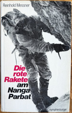 Die rote Rakete am Nanga Parbat. Drehbuch zu einem Film, der nie gezeigt werden kann.