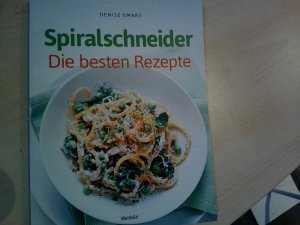 Spiralschneider - die besten Rezepte