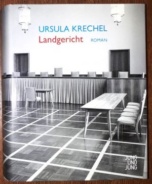 gebrauchtes Buch – Ursula Krechel – Landgericht. Roman.