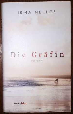 gebrauchtes Buch – Irma Nelles – Die Gräfin. Roman