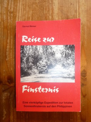 Reise zur Finsternis - Eine vierköpfige Expedition zur totalen Sonnenfinsternis auf den Philippinen