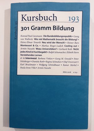 gebrauchtes Buch – Felixberger, Peter; Nassehi – Kursbuch 193. 301 Gramm Bildung