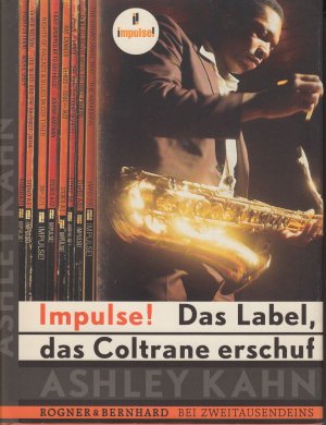 Impulse! Das Label, das Coltrane erschuf [m. Schuber & Beilage]