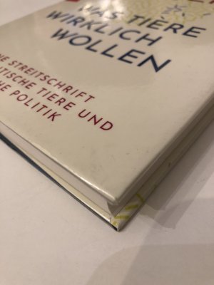 gebrauchtes Buch – Eva Meijer – Was Tiere wirklich wollen - Eine Streitschrift über politische Tiere und tierische Politik