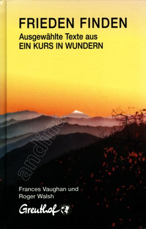 gebrauchtes Buch – Vaughan, Frances & Walsh – Frieden finden // Ausgewählte Texte aus Ein Kurs in Wundern