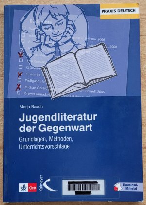 Jugendliteratur der Gegenwart - Grundlagen, Methoden, Unterrichtsvorschläge