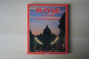 gebrauchtes Buch – Lanfranco Angeli – Rom im Laufe der Jahrhunderte