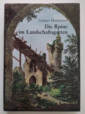 Die Ruine im Landschaftsgarten