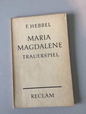 gebrauchtes Buch – Friedrich Hebbel – Maria Magdalena - Hebbel, Friedrich – Deutsch-Lektüre, Deutsche Klassiker der Literatur – 3173