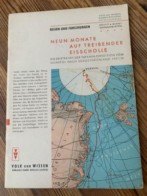 antiquarisches Buch – Papanin, J. D – Neun Monate auf treibender Eisscholle. Die Driftfahrt der Papanin-Expedition vom Nordpol nach Südostgrönland 1937/38 (Volk und Wissen Sammelbücherei: Natur und Wissen, Serie P, Bd. 1)