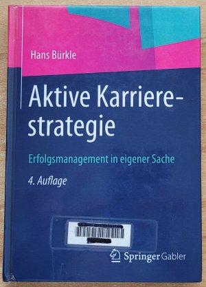 gebrauchtes Buch – Hans Bürkle – Aktive Karrierestrategie - Erfolgsmanagement in eigener Sache