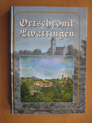 gebrauchtes Buch – Josef Burger u – Ortschronik Ewattingen