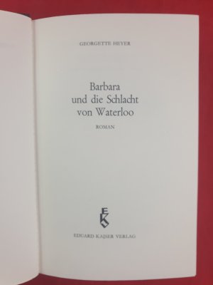 gebrauchtes Buch – Georgette Heyer – Barabara und die Schlacht von Waterloo