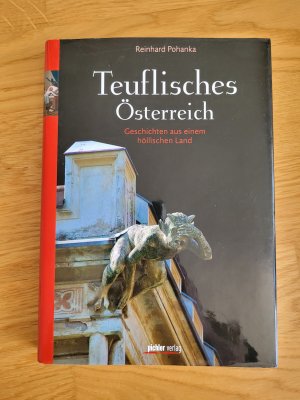 gebrauchtes Buch – Reinhard Pohanka – Teuflisches Österreich - Geschichten aus einem höllischen Land