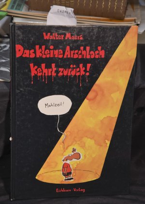 gebrauchtes Buch – Moers Walter – Das kleine Arschloch kehrt zurück!