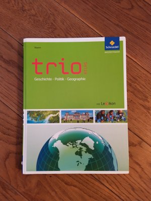 Trio Atlas für Erdkunde, Geschichte und Politik - Aktuelle Ausgabe - Bayern