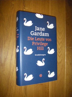 gebrauchtes Buch – Jane Gardam – Die Leute von Privilege Hill. Erzählungen