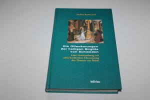 Die Offenbarungen der heiligen Birgitta von Schweden - Eine Untersuchung zur alttschechischen Übersetzung des Thomas von Štítné (um 1330 - um 1409)