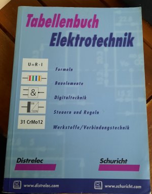 gebrauchtes Buch – Häberle, Gregor; Häberle, Heinz; Jöckel, Hans W; Krall, Rudolf; Lücke, Thomas; Schiemann, Bernd; Schmitt, Siegfried; Tkotz, Klaus – Tabellenbuch Elektrotechnik