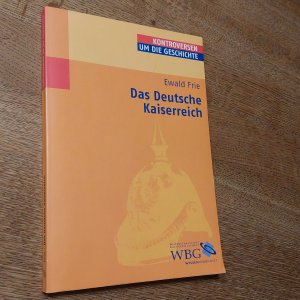 gebrauchtes Buch – Ewald Frie – Das Deutsche Kaiserreich