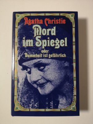 gebrauchtes Buch – Agatha Christie – Mord im Spiegel oder Dummheit ist gefährlich