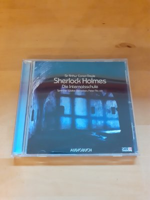 gebrauchtes Hörbuch – Doyle, Sir Arthur Conan – SHERLOCK HOLMES - Die Internatsschule * Audiobuch * CD * 2004