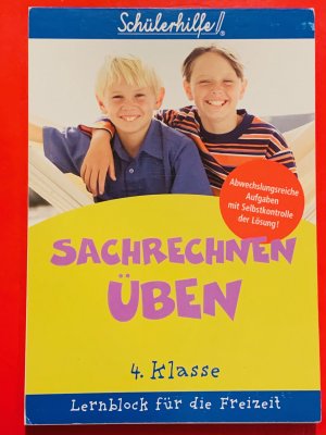 gebrauchtes Buch – Lorbeer, Dr. Werner / Thies Schwarz (Ill – Schülerhilfe: Sachrechnen üben - 4. Klasse (Lernblock für die Freizeit)