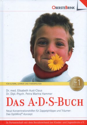 gebrauchtes Buch – Aust-Claus, Elisabeth; Hammer – Das ADS-Buch - Aufmerksamkeits Defizit Syndrom - Neue Konzentrations-Hilfen für Zappelphilippe und Träumer. Das OptiMind-Konzept