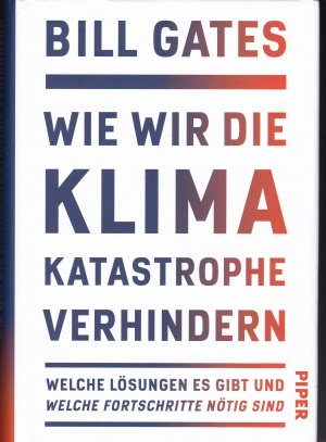 gebrauchtes Buch – Bill Gates – Wie wir die Klimakatastrophe verhindern - welche Lösungen es gibt und welche Fortschritte nötig sind