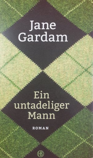 gebrauchtes Buch – Jane Gardam – Ein untadeliger Mann