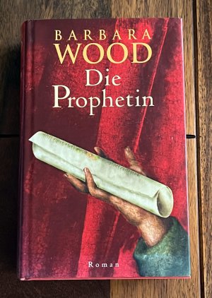 gebrauchtes Buch – Barbara Wood – Die Prophetin