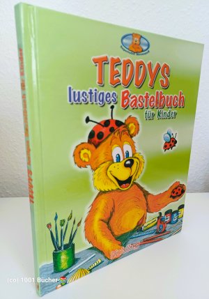 Teddys lustiges Bastelbuch für Kinder