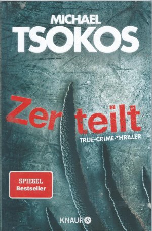 gebrauchtes Buch – Michael Tsokos – Zerteilt - True-Crime-Thriller