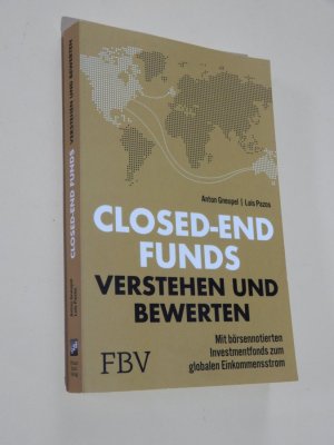 gebrauchtes Buch – Pazos, Luis; Gneupel – Closed-end Funds verstehen und bewerten - Mit börsennotierten Investmentfonds zum globalen Einkommensstrom