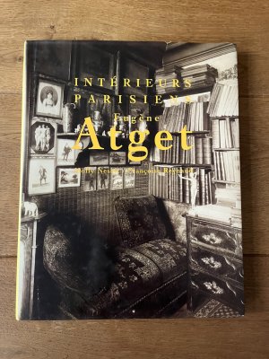 Eugène Atget Intérieurs parisiens