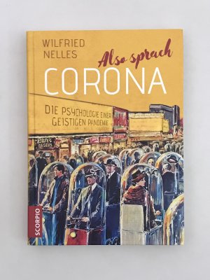 Also sprach Corona - Die Psychologie einer geistigen Pandemie