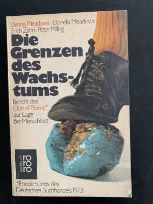 Die Grenzen des Wachstums - Bericht d. Club of Rome z. Lage d. Menschheit