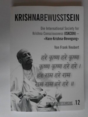 gebrauchtes Buch – Frank Neubert – Krishnabewusstsein - Die International Society for Krishna Consciousness (ISKCON) - "Hare-Krishna-Bewegung"