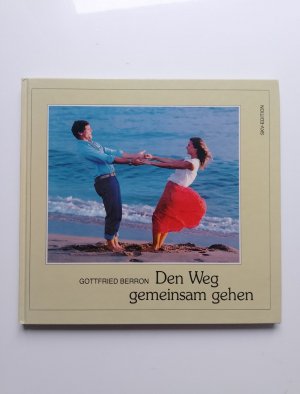 gebrauchtes Buch – Gottfried Berron – Den Weg gemeinsam gehen