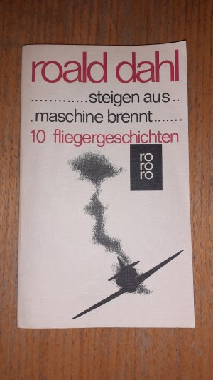 steigen aus, maschine brennt - 10 Fliegergeschichten