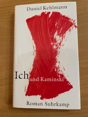 gebrauchtes Buch – Daniel Kehlmann – Ich und Kaminski