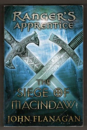 Ranger's Apprentice: The Siege of Macindaw - Book 6